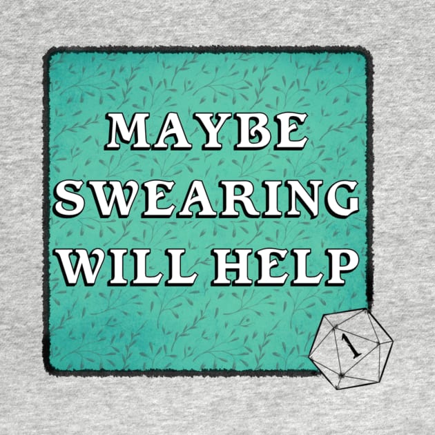 Maybe Swearing WillHelp by vanitygames